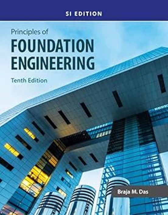 Principles Of Foundation Engineering Si