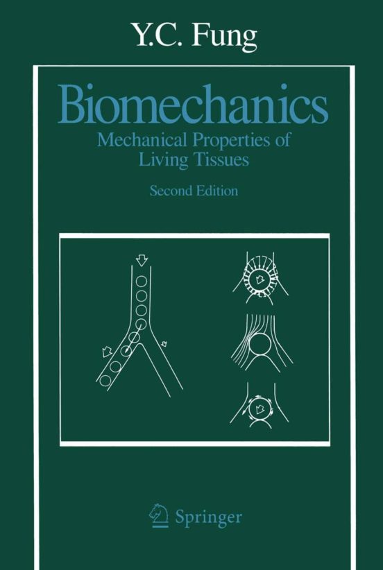 Biomechanics: Mechanical Properties Of Living Tissues: Mechanical Prop