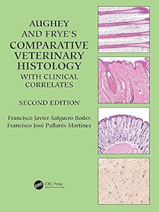 Aughey And Fryes Comparative Veterinary Histology With Clinical Correl