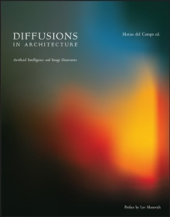Diffusions In Architecture: Artificial Intelligence And Image Gen Erat