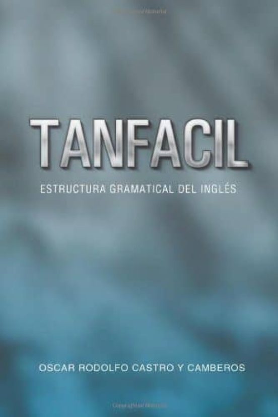 Tanfacil: Estructura Gramatical Del Ingles