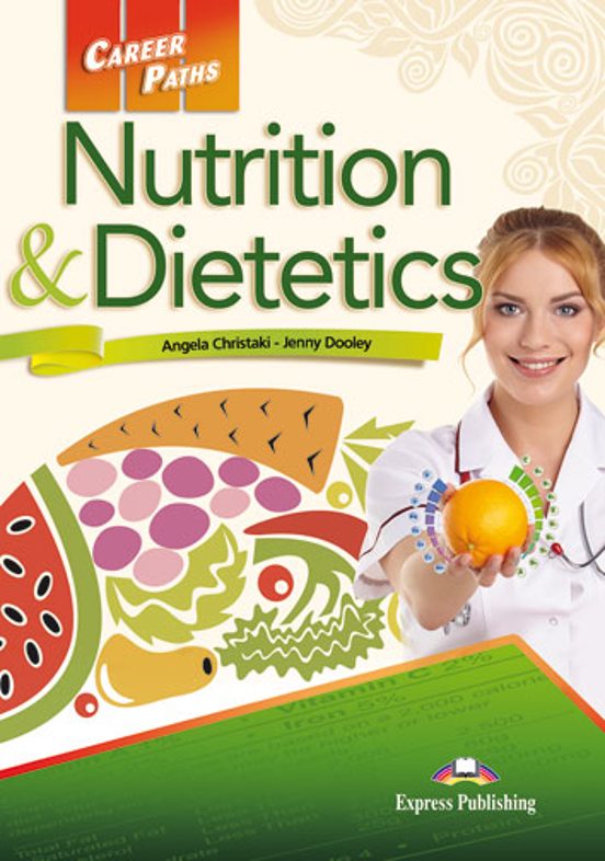 Nutrition And Dietetics Student’s Book. Career Paths