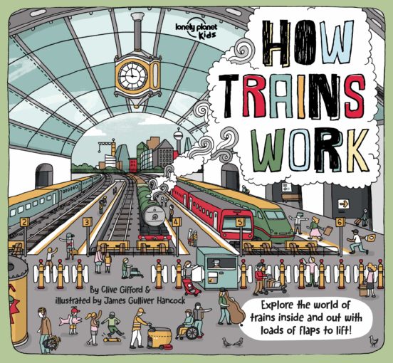 Lonely Planet How Trains Work 2019