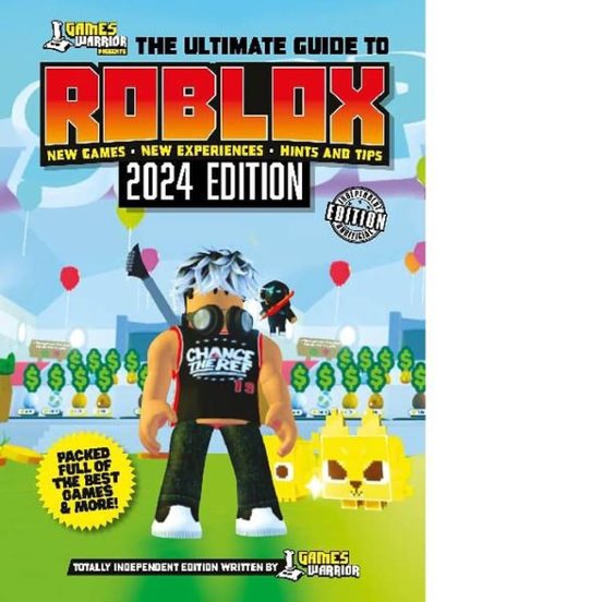 Roblox. The Ultimate Guide To Roblox