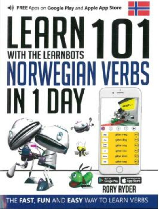 Learn 101 Norwegian Verbs In 1 Day: With The Learnbots