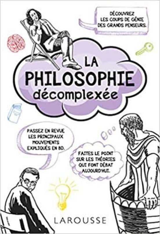 La Philosophie Decomplexee