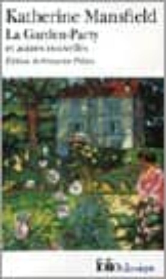 Le Garden-party Et Autres Nouvelles