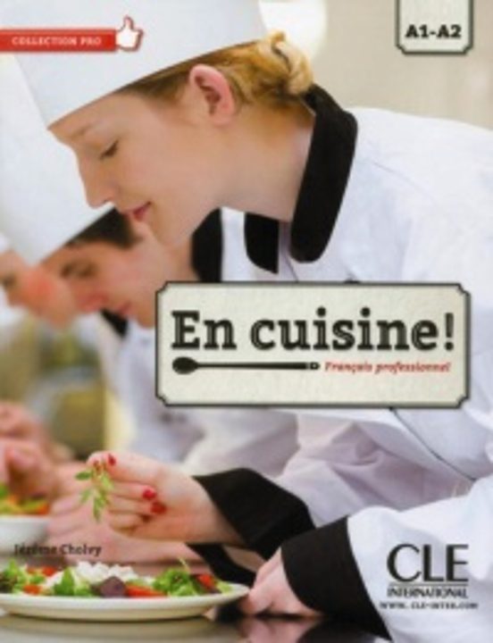 En Cuisine ! Niveaux A1/a2. Livre De L Élève
