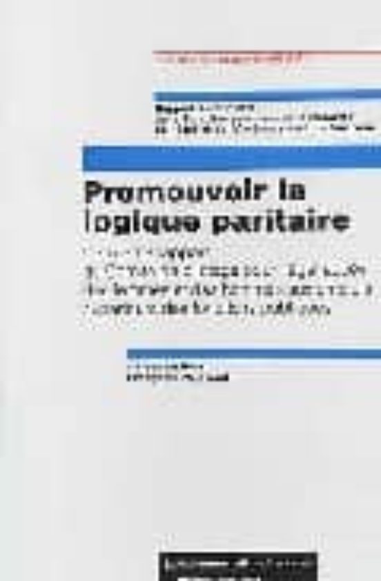 Promouvoir La Logique Paritaire: Deuxieme Rapport Du Comite De Pi Lota
