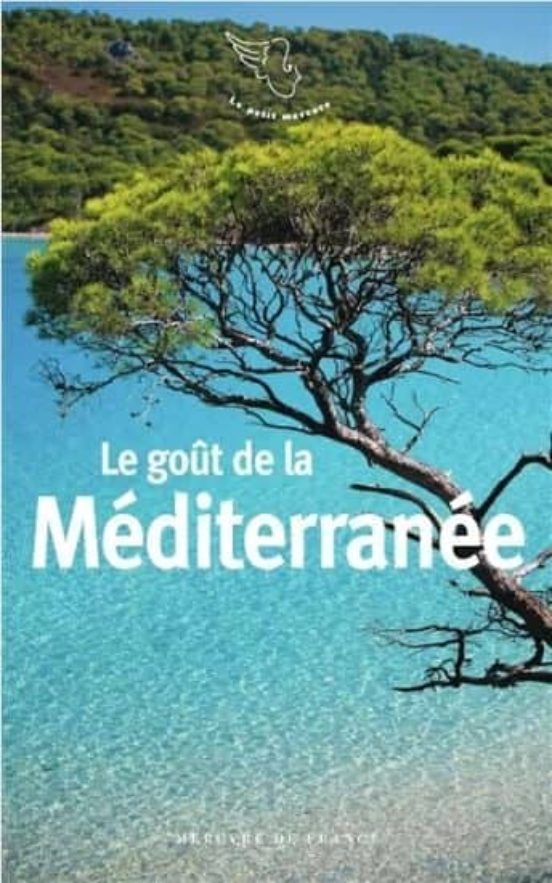 Le Gout De La Mediterranee