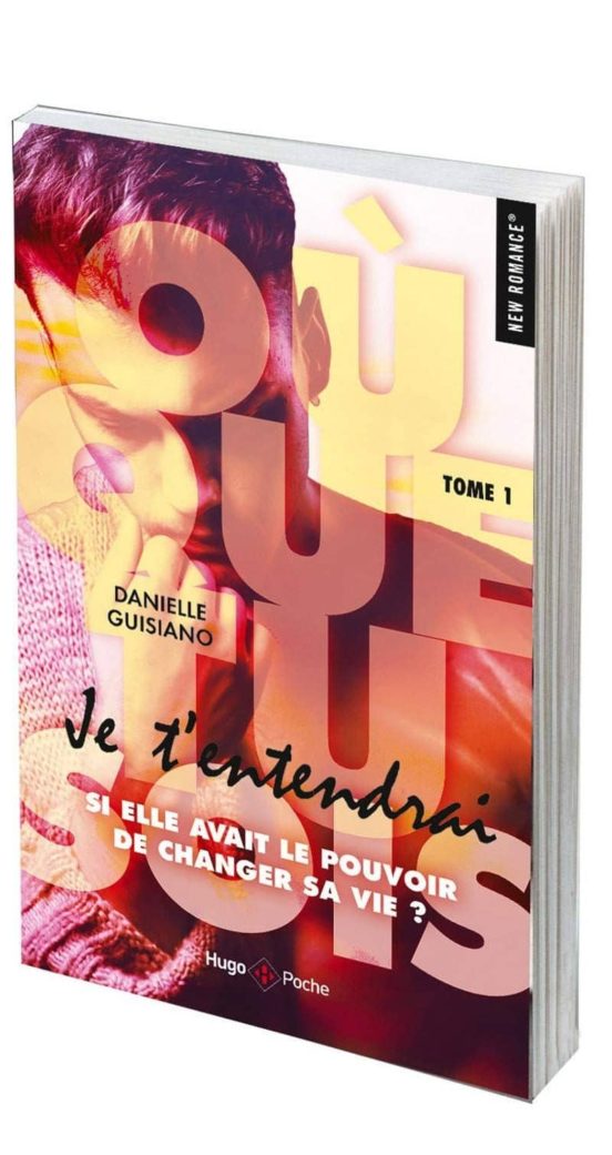 Ou Que Tu Sois - Tome 1 Je T Entendrai