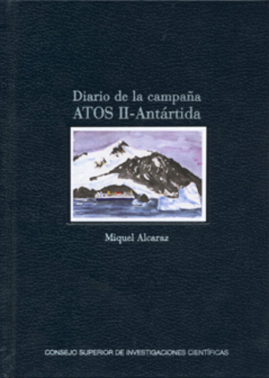 Diario De La Campaña ATOS II-Antártida