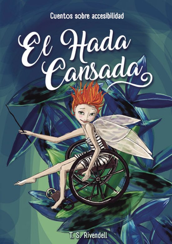 El Hada Cansada: Cuentos Accesibles