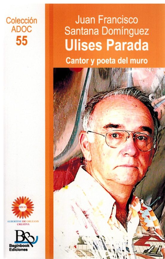 Ulises Parada. Cantor y Poeta del Muro