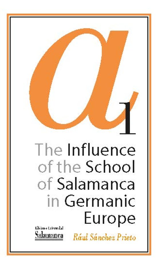The Influence Of The School Of Salamanca In Germanic Europe