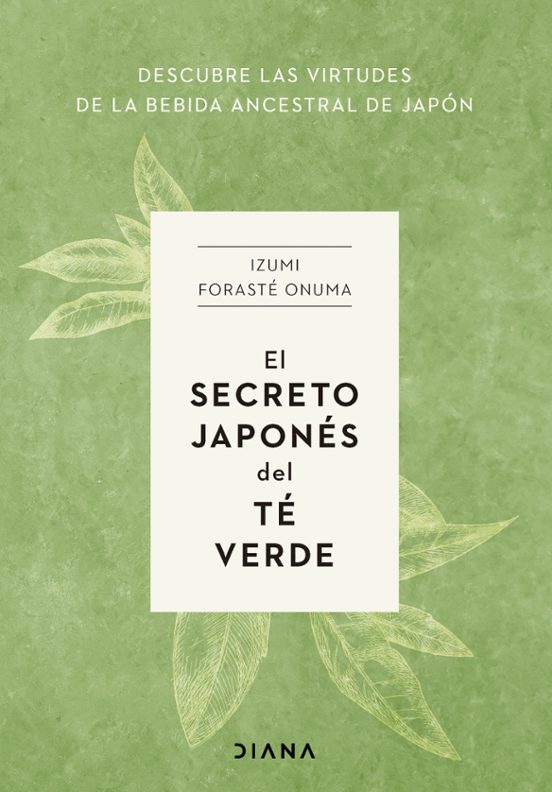 El Secreto Japonés Del Té Verde