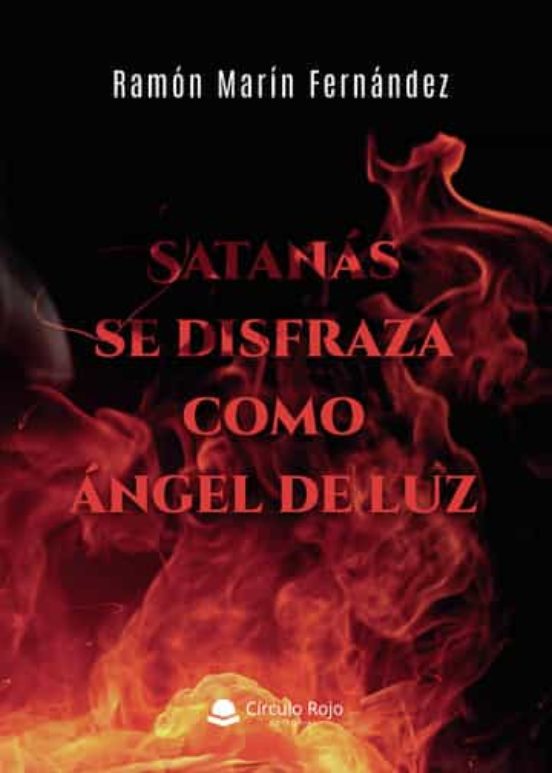 Satanás Se Disfraza Como Ángel De Luz