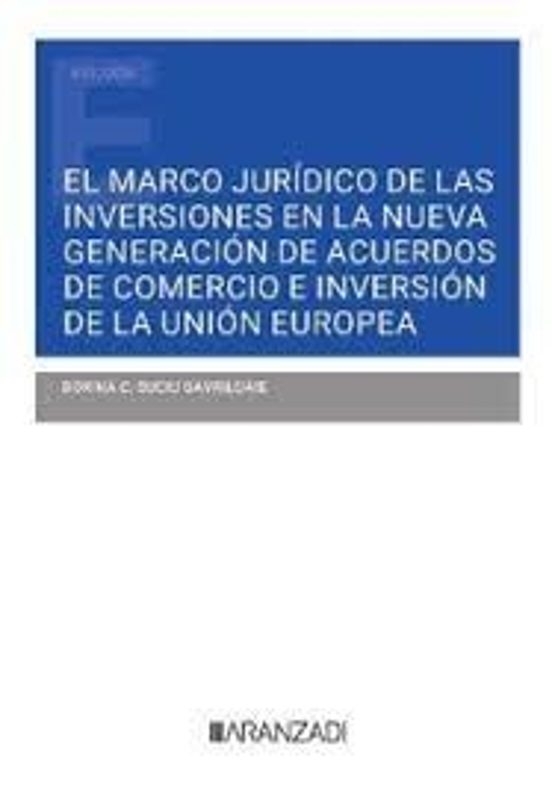 Marco Jurídico De Las Inversiones En La Nueva Generación De Acuerdos D