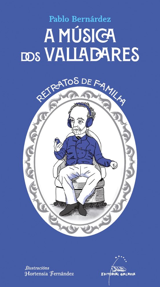 A Música Dos Valladares. Retratos De Familia
