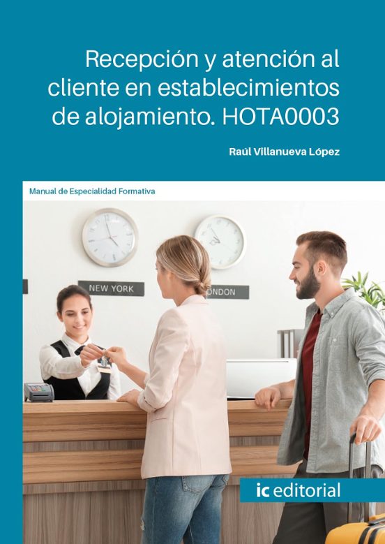 Hota0003 Recepción Y Atención Al Cliente En Establecimientos