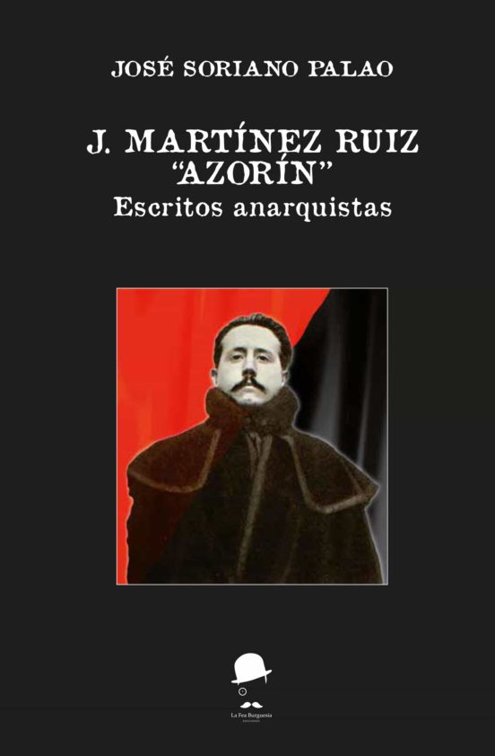 J. Martínez Ruiz Azorín Escritos Anarquistas