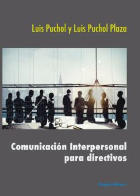 Comunicación Interpersonal Para Directivos