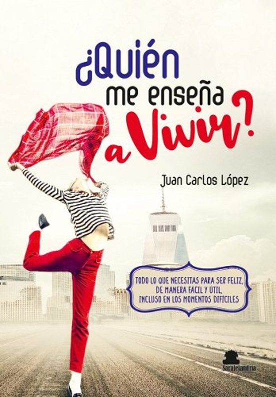 ¿Quién Me Enseña A Vivir?