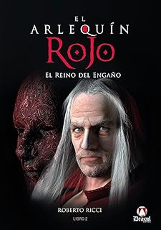 El Arlequín Rojo. El Reino Del Engaño