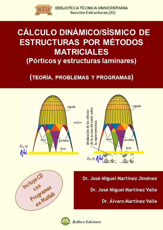 Cálculo Dinámico/sísmico De Estructuras Por Métodos Matriciales