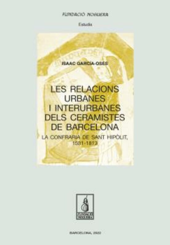 Les Relacions Urbanes I Interurbanes Dels Ceramistes De Barcelona