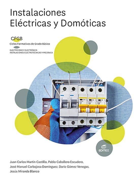 Instalaciones eléctricas y domóticas . Formación Profesional Básica