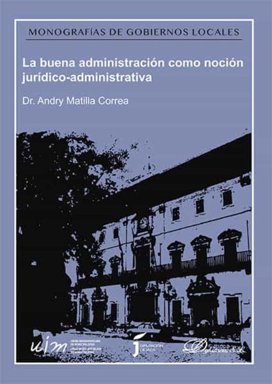 La Buena Administración Como Noción Jurídico-administrativa