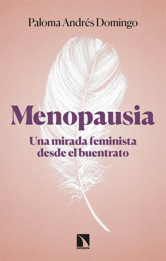 Menopausia: Una Mirada Feminista Desde El Buentrato