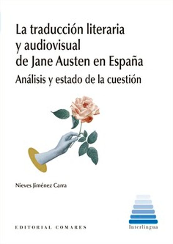 Traducción Literaria Y Audiovisual De Jane Austen En España. Anál Isis
