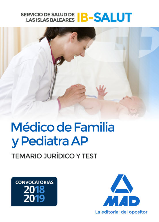 Médico De Familia Y Pediatra De Atención Primaria Del Servicio De Salud De Las Illes Balears . Temario Jurídico Y Test