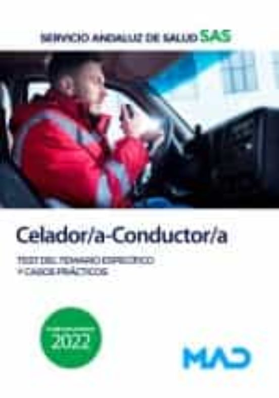 Celador/a-Conductor/a Del Servicio Andaluz De Salud. Test Del Temario Específico Y Casos Prácticos