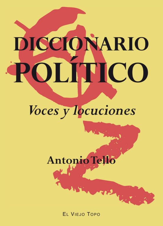 Diccionario Politico: Voces Y Locuciones