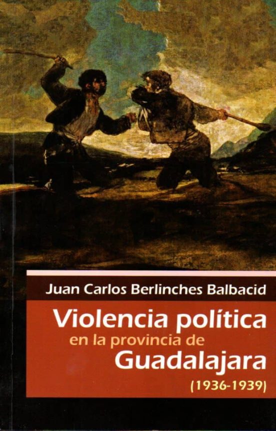 Violencia Política En La Provincia De Guadalajara