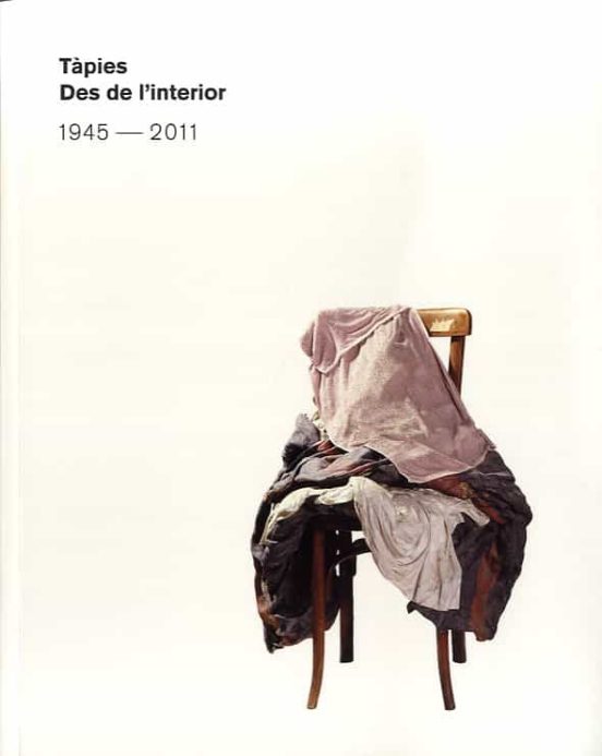 Tàpies: Des De L Interior 1945-2011
