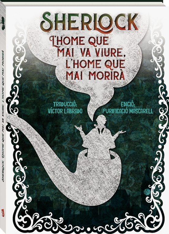 Sherlock L Home Que Mai Va Viure L Home Que Mai Morira