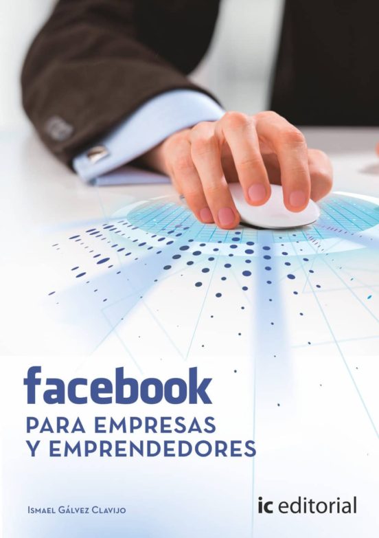 Facebook Para Empresas Y Emprendedores
