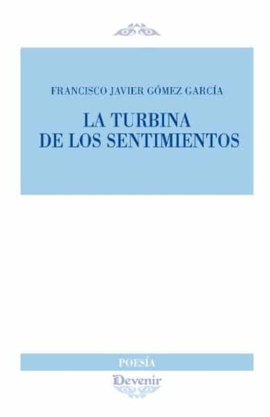 La Turbina De Los Sentimientos