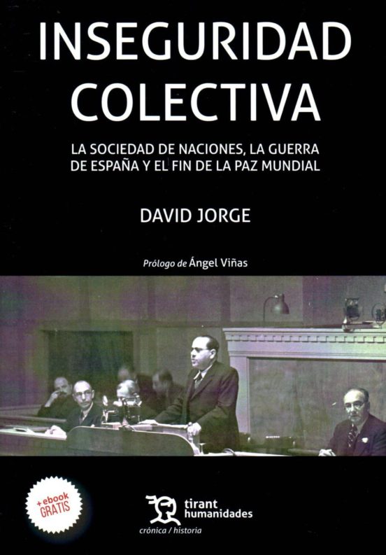 Inseguridad Colectiva: La Sociedad De Naciones La Guerra De España Y E