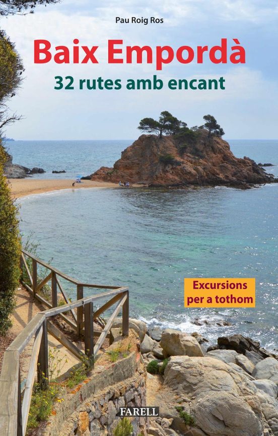 Baix Empordà. 32 Rutes Amb Encant