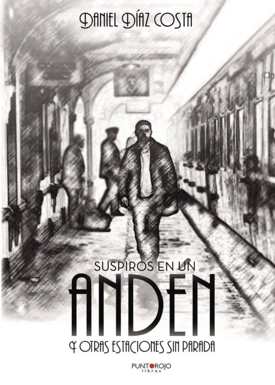 Suspiros En Un Andén Y Otras Estaciones Sin Parada