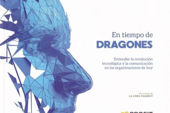En Tiempo de Dragones: Entender la Revolucion Tecnologica en las Organ