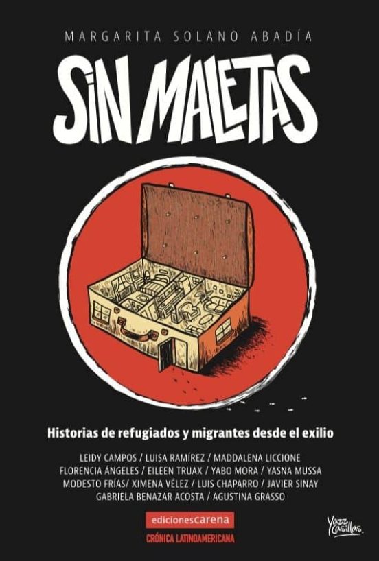 Sin Maletas: Historias De Refugiados Y Migrantes Desde El Exilio