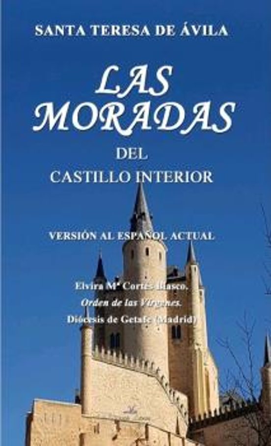 Las moradas del castillo interior