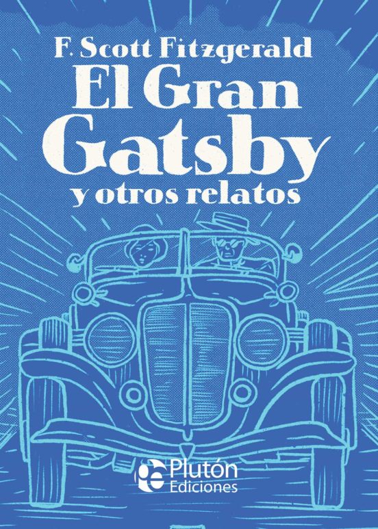 El Gran Gatsby Y Otros Relatos