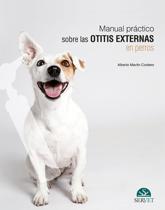 Manual Práctico Sobre Las Otitis Externas En Perros